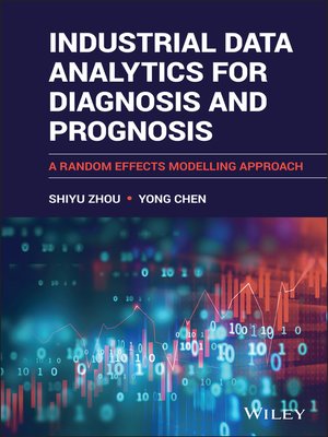 cover image of Industrial Data Analytics for Diagnosis and Prognosis